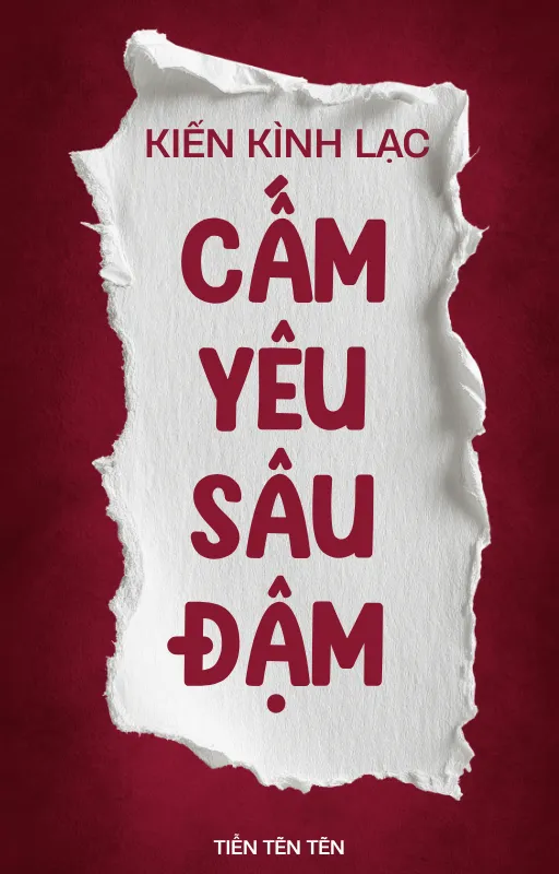 CẤM YÊU SÂU ĐẬM